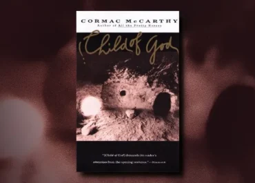 Cormac McCarthy's Child of God