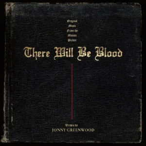 There Will Be Blood Soundtrack